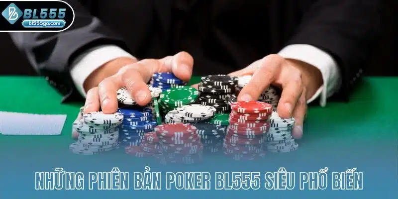 poker-bl555-phien-ban